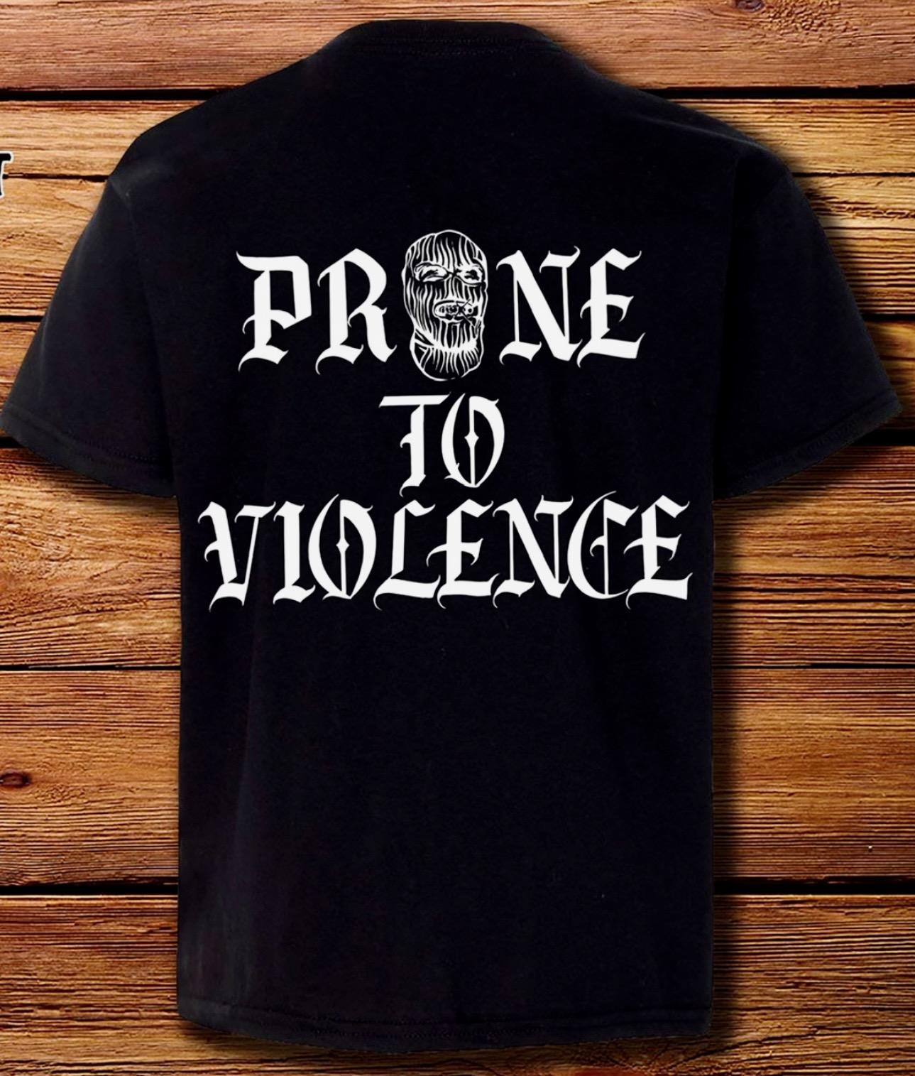 Prone To Violence